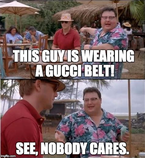 gucci belt meme.